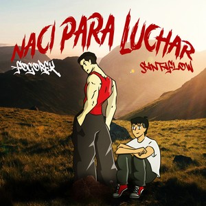 NACÍ PARA LUCHAR