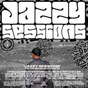 Jazzy Sessions #009 (Guest mixed by Buddy Kay|Explicit)