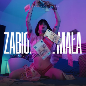 ZABIORĘ CIĘ MAŁA (Explicit)