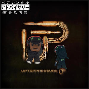 Up Top Pressure! (UTP) (Explicit)