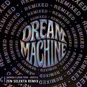 Hustle (Zen Selekta Remix)