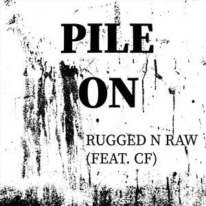 Pile On (feat. CF) [Explicit]