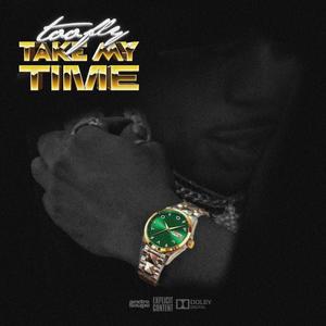 Take My Time (Explicit)