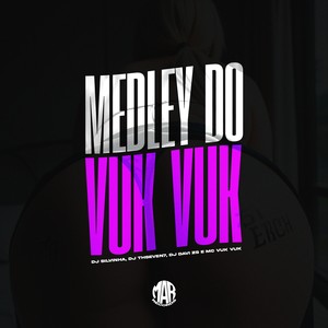 MEDLEY DO VUK VUK (Explicit)