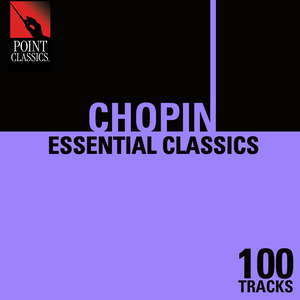 100 Essential Chopin Classics