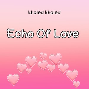 Echo Of Love