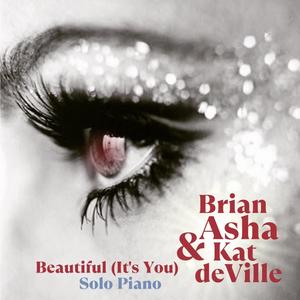 Beautiful (It's You) (feat. Kat de Ville) [Solo Piano]