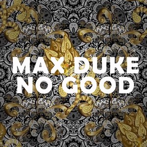 No Good (Original Mix)