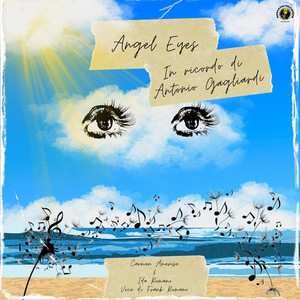 Angel Eyes - In Ricordo di Antonio Gagliardi