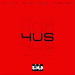 4US (feat. davejuwels & De Primero) [Explicit]