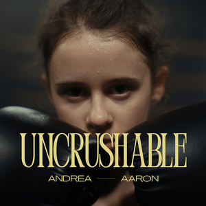 Uncrushable (Explicit)