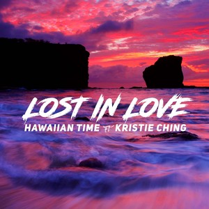 Lost in Love (feat. Kristie Ching)