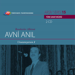 Unutamıyorum - Avni Anıl