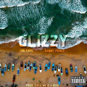 Glizzy (feat. Sammy Prince) [Explicit]