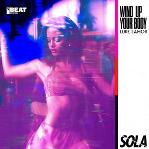 Wind up Your Body (Extended Mix)