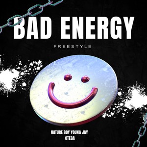 Bad Energy (Freestyle|Explicit)