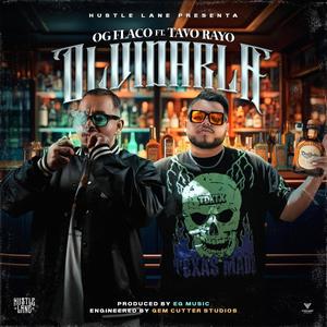 Olvidarla (feat. Tavo Rayo) [Explicit]