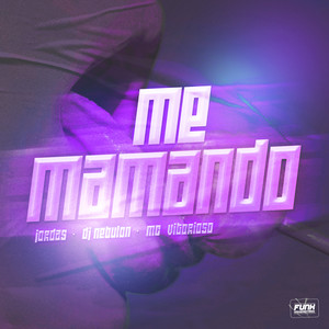 ME MAMANDO (feat. Funk Universitário) (Explicit)