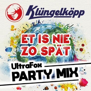 Et is nie zo spät (UltraFox Party Mix)