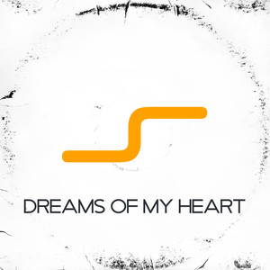 Dreams of My Heart (Original Mix)