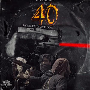 40 (feat. Zye Don) [Explicit]