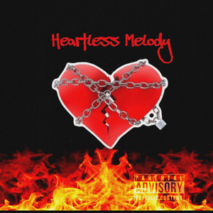 Heartless Melody (Explicit)