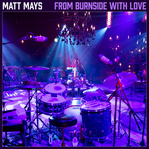 From Burnside with Love (Live) [Explicit]