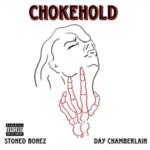 Chokehold (feat. Day Chamberlain) [Explicit]