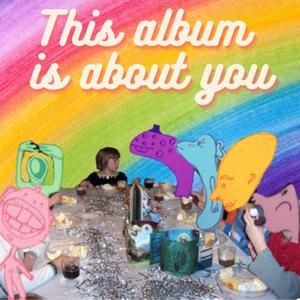 This Album is About You