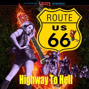 Route 66 - Highway To Hell