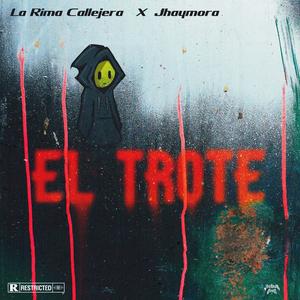El Trote (feat. JhayMora)