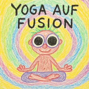 Yoga auf Fusion (Explicit)