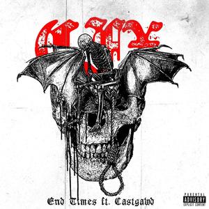 End Times (feat. OutcastGawd Lord EL) [Explicit]