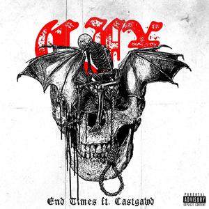 End Times (feat. OutcastGawd Lord EL) (Explicit)