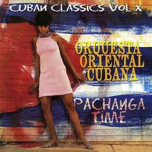 Cuban Classics, Vol. 10: Pachanga Time