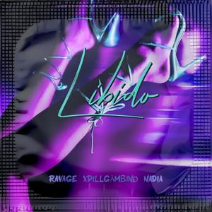 Libido [PumPum] (feat. Ravage & NADIA) [Explicit]