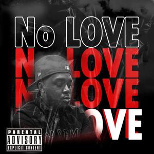 No Love (Explicit)