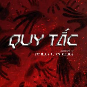 QUY TẮC (feat. 777 M.A.Y, 777 R.I.N.G & MEL.D) (Explicit)