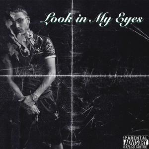 Look In My Eyes (Explicit)