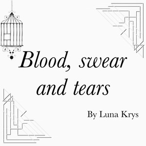 Blood, sweat and tears (English Ver.)