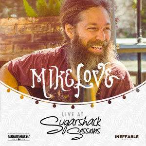 Mike Love Live @ Sugarshack Sessions