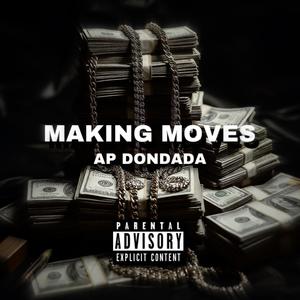 MAKING MOVES (Explicit)