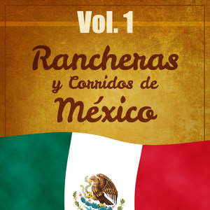 Rancheras y Corridos de México (Volumen 1)