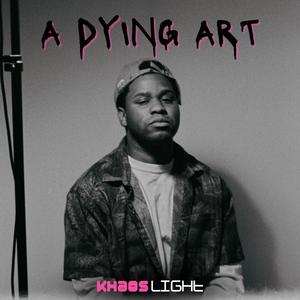 A Dying Art (Explicit)