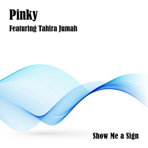 Show Me a Sign(feat. Tahira Jumah)