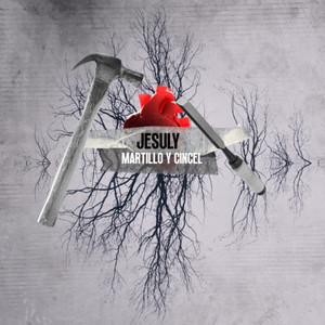 Jesuly - Martillo y cincel