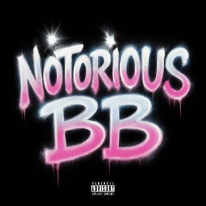 Notorious BB (Explicit)