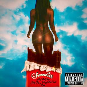 Chocolate (feat. JayThaDon, jrdn & “Egø”) (Explicit)