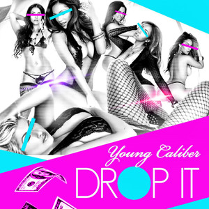 Drop It (Explicit)