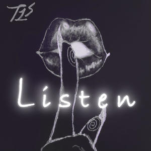 Listen